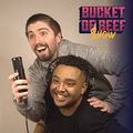 Cover Art for B08K6TCWQN, The Bucket of Beef Show! by Alex Morrison & Luke Hodgson