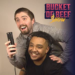 Cover Art for B08K6TCWQN, The Bucket of Beef Show! by Alex Morrison & Luke Hodgson