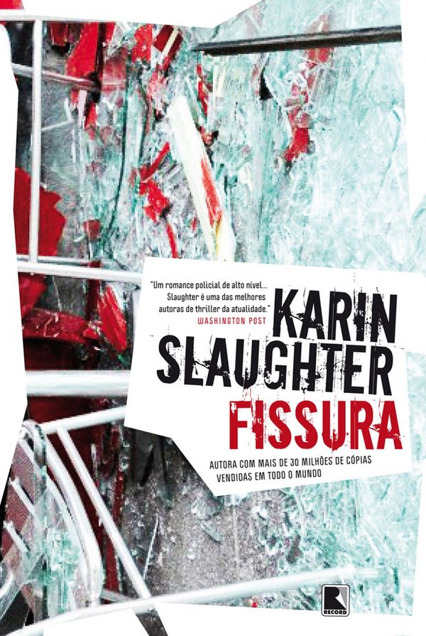 Cover Art for 9788501107565, Fissura by Karin Slaughter