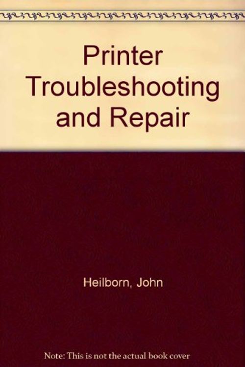 Cover Art for 9780672225437, Printer Troubleshooting and Repair by John Heilborn