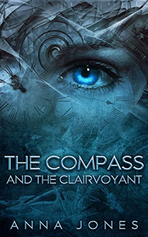 Cover Art for B08D9GD1MV, The Compass And The Clairvoyant (The Midnight Metropolis Series) by Anna Jones