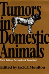 Cover Art for 9780520058187, Tumors in Domestic Animals by Moulton