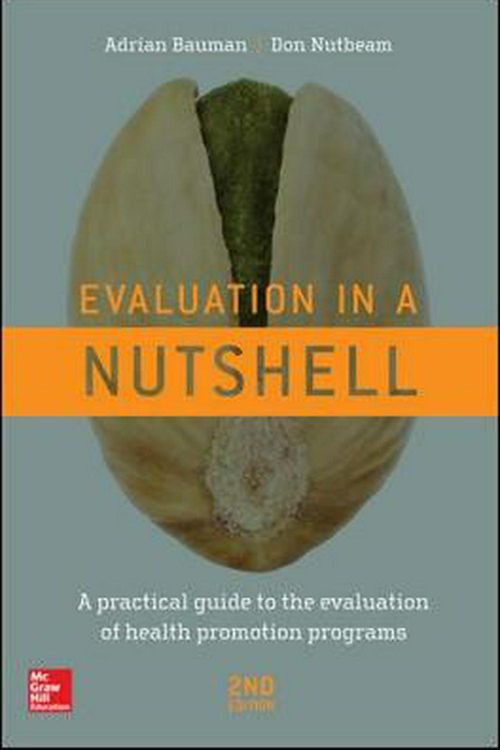 Cover Art for 9780071016209, Evaluation in a Nutshell by Adrian Bauman