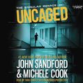 Cover Art for 9780553395501, Uncaged (The Singular Menace, 1) by John Sandford (2014-07-08) by John Sandford;Michele Cook