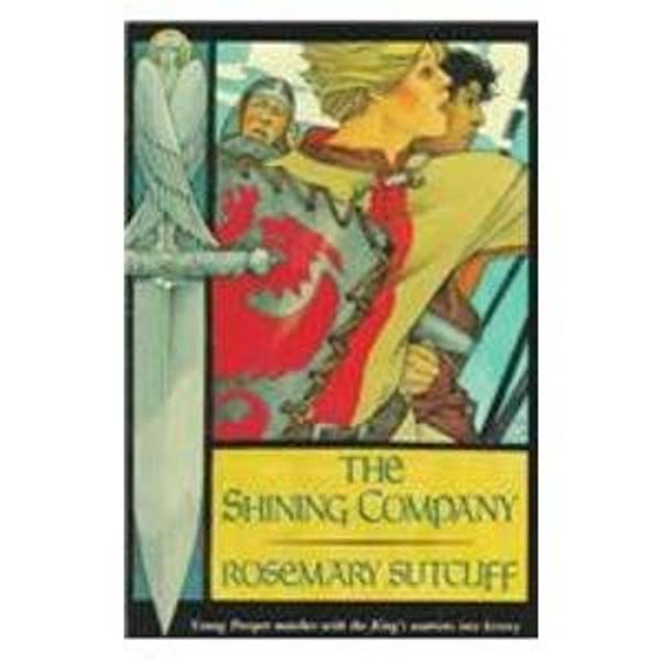 Cover Art for 9781435245891, The Shining Company by Rosemary Sutcliff