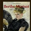 Cover Art for 9781533438522, Berthe Morisot: 226 Colour Plates by Maria Peitcheva