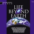 Cover Art for 9781931056144, Life Beyond Earth by Timothy Ferris