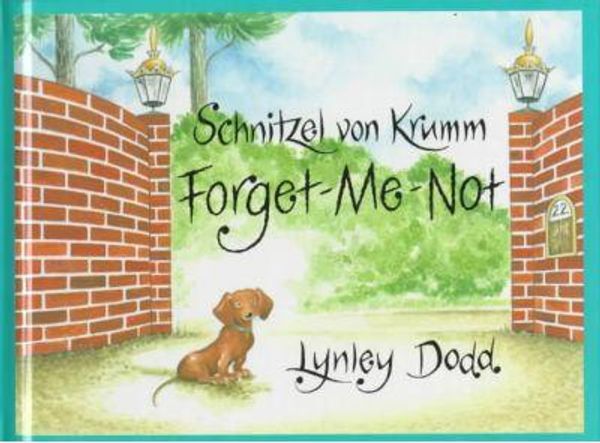 Cover Art for 9780836820942, Schnitzel Von Krumm Forget-Me-Not by Lynley Dodd