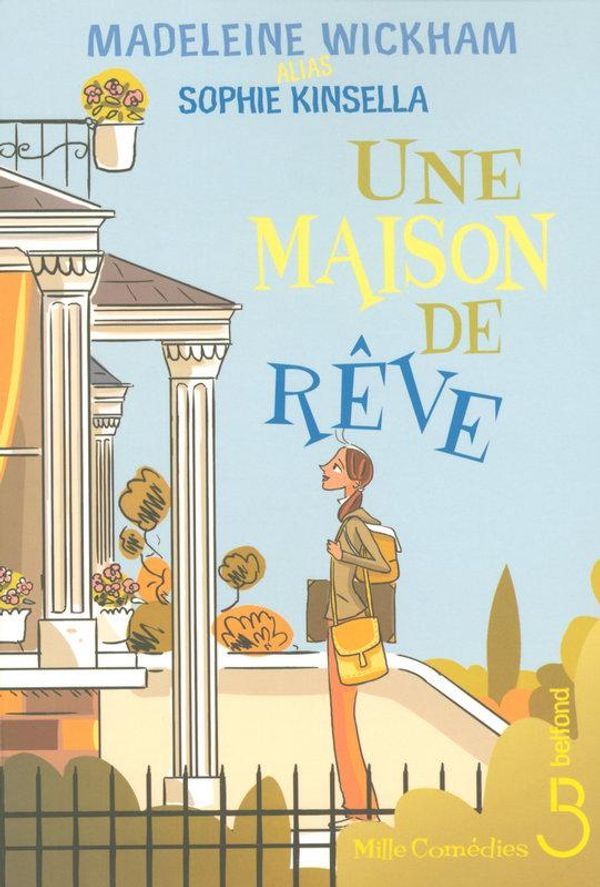 Cover Art for 9782714458131, Une maison de rêve by France CAMUS-PICHON, Madeleine WICKHAM, Sophie KINSELLA