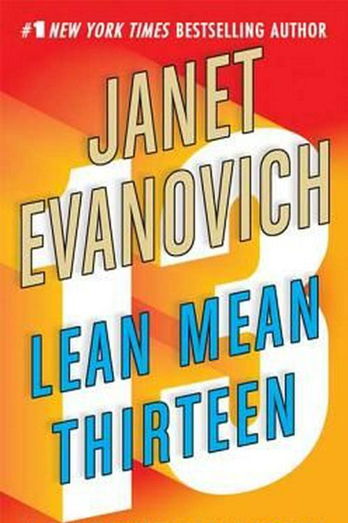 Cover Art for 9780312349509, Lean Mean Thirteen by Janet Evanovich