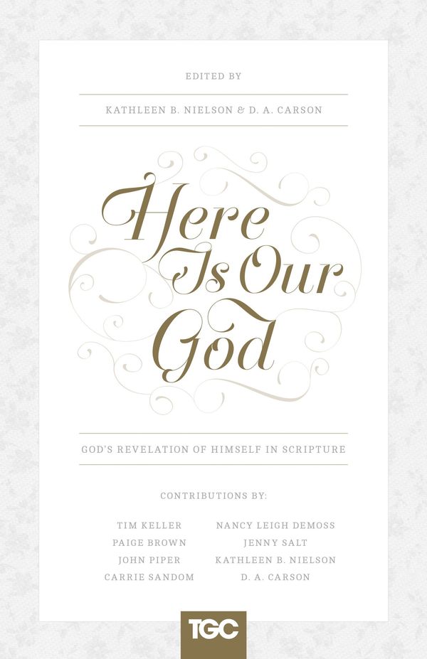 Cover Art for 9781433539671, Here is Our God by Kathleen B. Nielson
