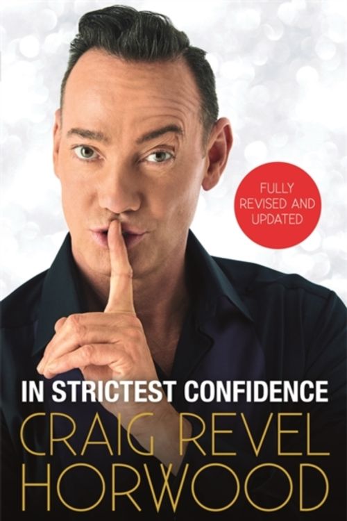 Cover Art for 9781789291599, In Strictest Confidence by Craig Revel Horwood