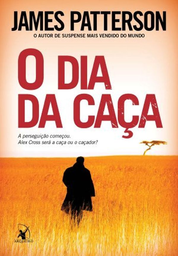 Cover Art for 9788580410198, O Dia da Caca (Em Portugues do Brasil) by James Patterson