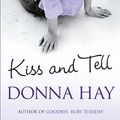 Cover Art for 9781409135074, Kiss And Tell by Donna Hay