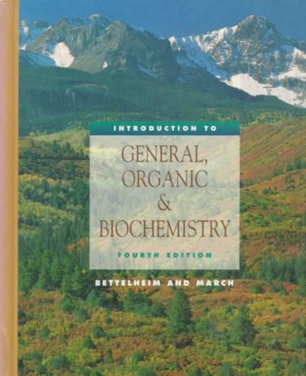 Cover Art for 9780030010682, Introduction to General, Organic and Biochemistry by Frederick A. Bettelheim