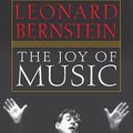 Cover Art for 9781458412362, The Joy of Music by Leonard Bernstein