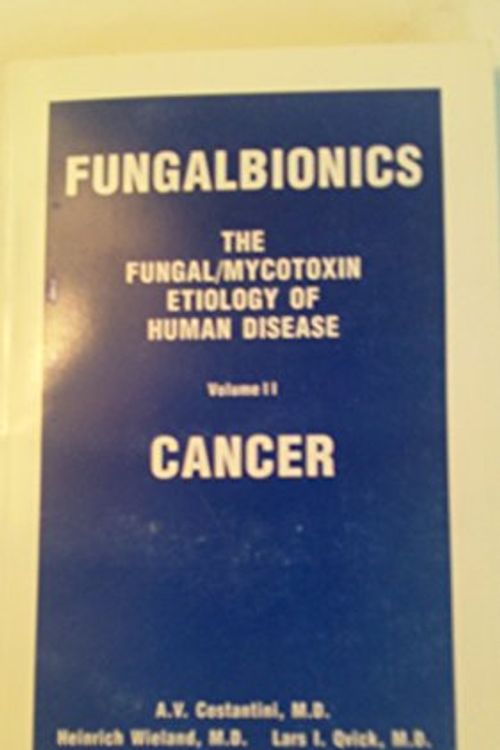 Cover Art for 9783930939015, Fungalbionics by M.D. , Heinrich Wieland, M.D., Lars I. Qvick, M.D. A.V. Costantini