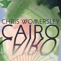 Cover Art for 9781922072672, Cairo by Chris Womersley