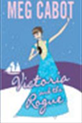 Cover Art for 9780060753214, Victoria and the Rogue by Meg Cabot