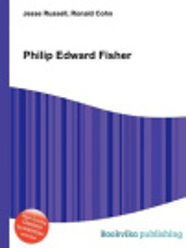 Cover Art for 9785511607337, Philip Edward Fisher by Jesse Russell, Ronald Cohn