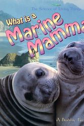 Cover Art for 9780865059542, What is a Marine Mammal? by Jacqueline Langille