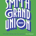 Cover Art for 9780241983133, Grand Union by Zadie Smith