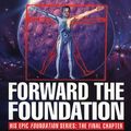 Cover Art for 9780553404883, Forward The Foundation! by Isaac Asimov