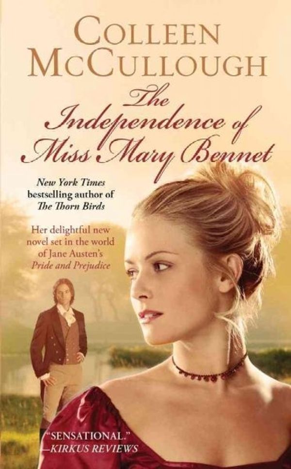Cover Art for 9781439158791, The Independence of Miss Mary Bennet by Colleen McCullough