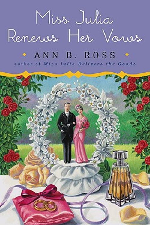 Cover Art for 9780670021550, Miss Julia Renews Her Vows by Ann B. Ross