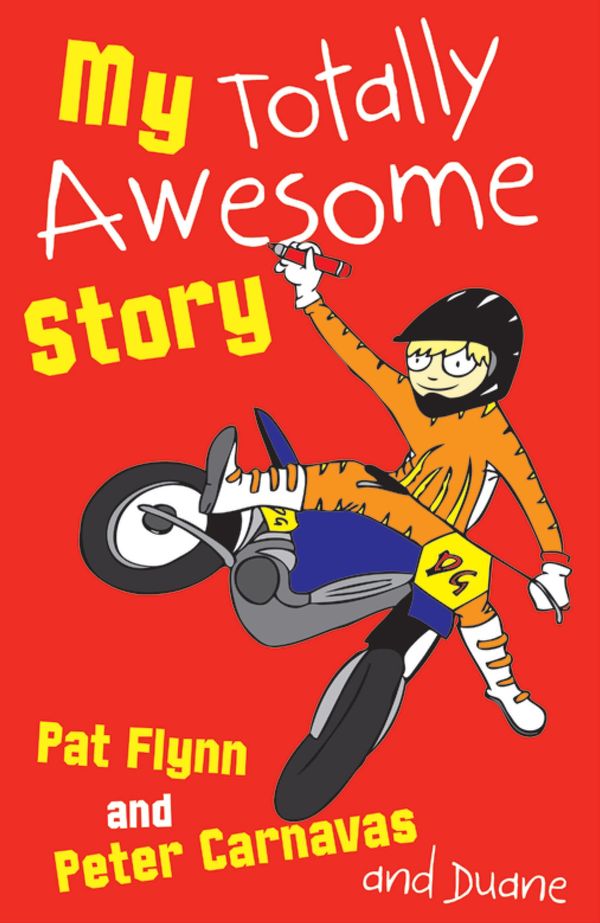 Cover Art for 9780702249471, My Totally Awesome Story by Pat Flynn