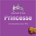 Cover Art for 9782012016996, JOURNAL D'UNE PRINCESSE - TOME 3 - UN AMOUREUX POUR MIA by MEG CABOT