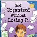 Cover Art for 9780545113212, Get Organized Without Losing It by Janet S. Fox