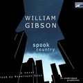 Cover Art for 9781415941775, Spook Country by Dr William Gibson