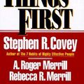 Cover Art for 9780671864415, First Things First by Stephen R. Covey, A. Roger Merrill