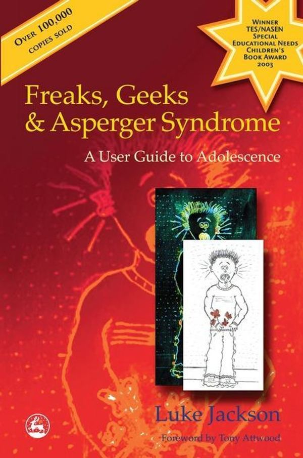 Cover Art for 2370004910918, Freaks, Geeks and Asperger Syndrome by Luke Jackson