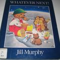 Cover Art for 9780333350058, Whatever Next! by Jill Murphy