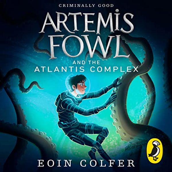 Cover Art for B00KRJOL3G, Artemis Fowl and the Atlantis Complex by Eoin Colfer