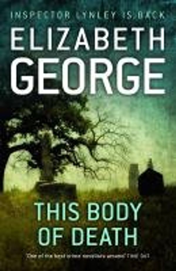 Cover Art for 9781848946279, This Body of Death by Elizabeth George