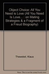Cover Art for 9780860914723, Object-Choice (All You Need Is Love ...) by Klaus Theweleit