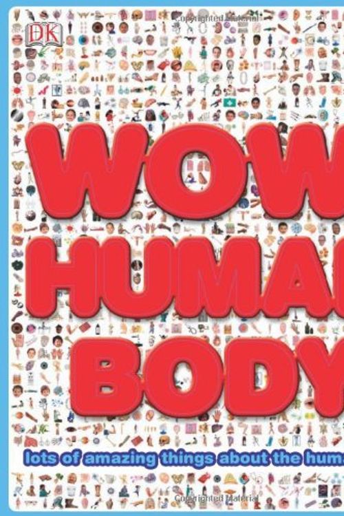 Cover Art for 9781405353465, Wow! Human Body by Dorling Kindersley