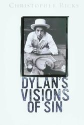 Cover Art for 9780670801336, Dylan's Visions of Sin by Christopher Ricks