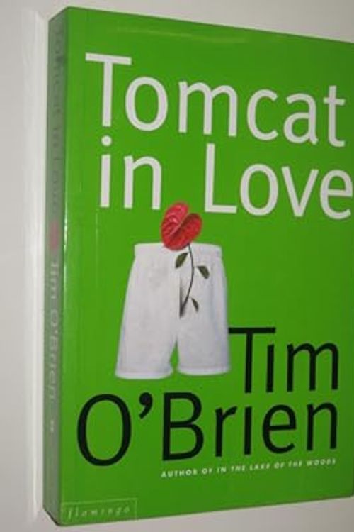 Cover Art for 9780002258203, TOMCAT IN LOVE. by Tim O'Brien