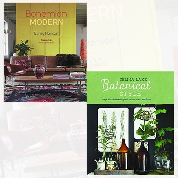 Cover Art for 9789123475001, Bohemian Modern and Botanical Style 2 Books Bundle Collection - Imaginative and affordable ideas for a creative and beautiful home, Inspirational decorating with nature, plants and florals by Emily Henson