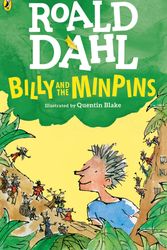 Cover Art for 9780141377520, Billy and the Minpins by Roald Dahl