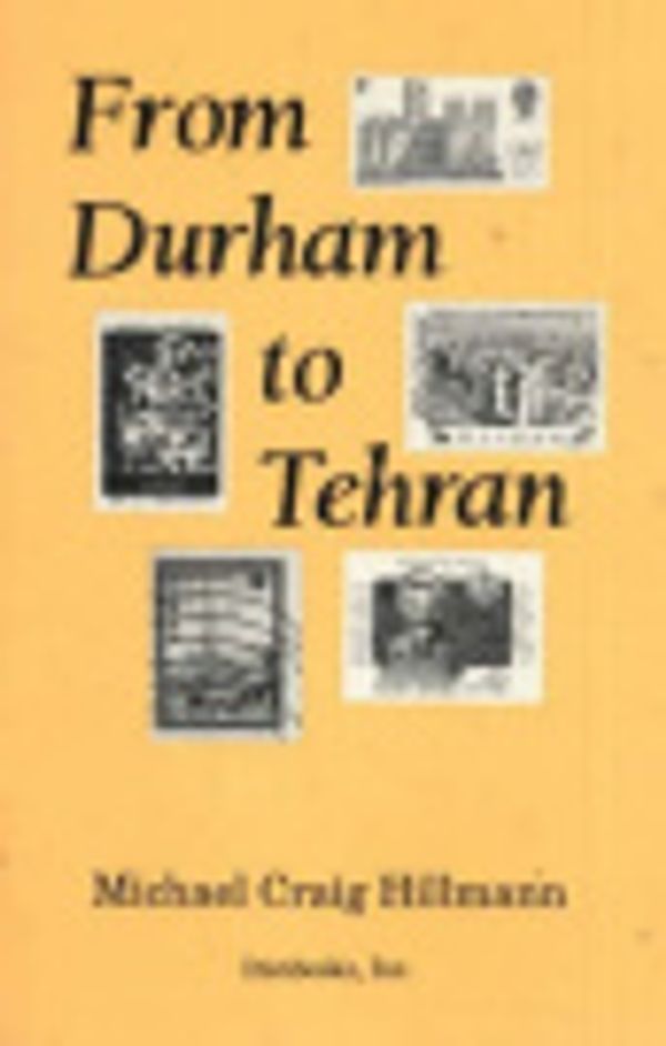 Cover Art for 9780936347196, From Durham to Tehran by Michael Craig Hillmann