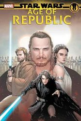Cover Art for 9781302917098, Star Wars: Age of Republic by Jody Houser