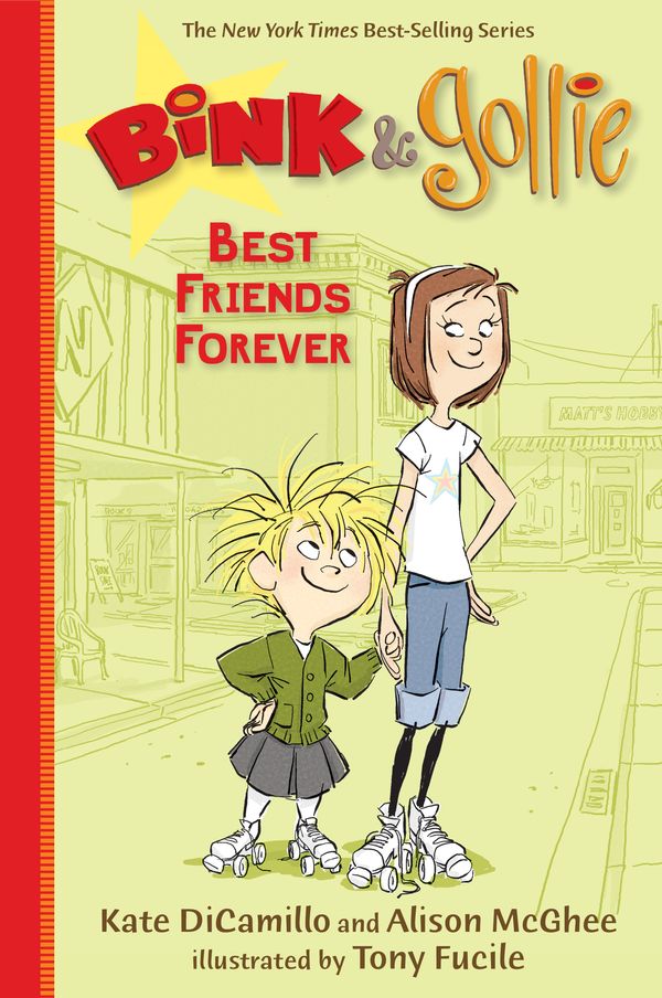 Cover Art for 9780763670924, Bink and Gollie: Best Friends Forever by Kate DiCamillo, Alison McGhee
