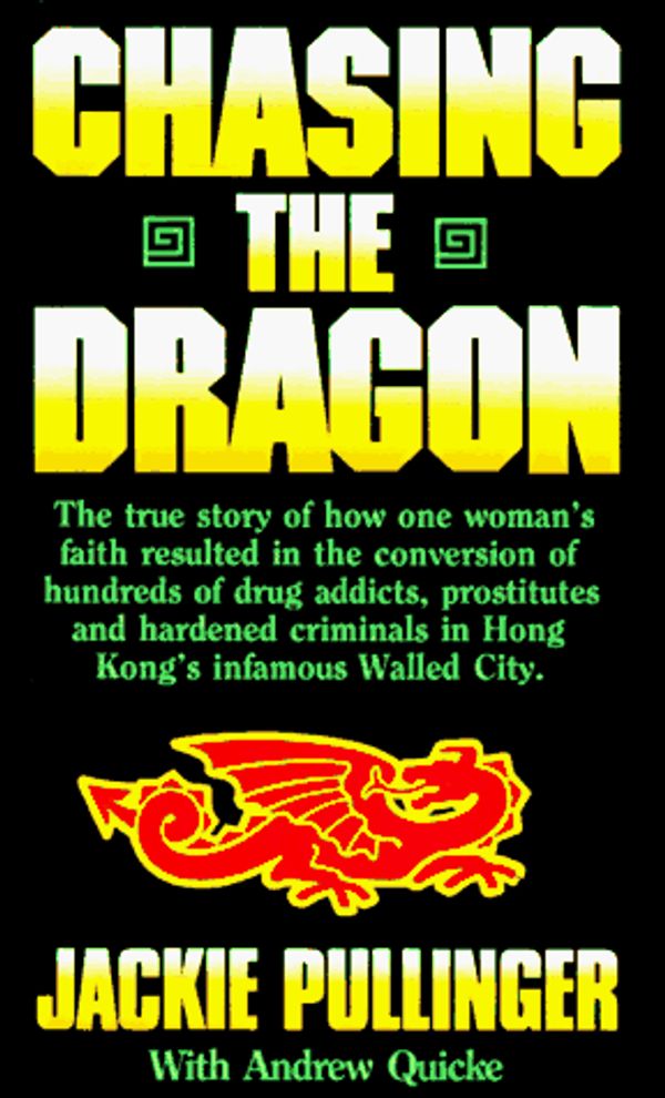 Cover Art for 9780892831517, Chasing the Dragon by Jackie Pullinger