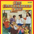 Cover Art for B00OBOA5C4, The Baby-Sitters Club #100: Kristy's Worst Idea by Ann M. Martin