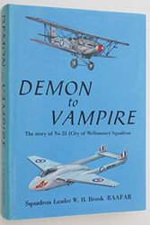 Cover Art for 9781862522060, Demon to Vampire - the Story of No. 21 ( City of Melbourne ) Squadron by Wilfrid H. Brook